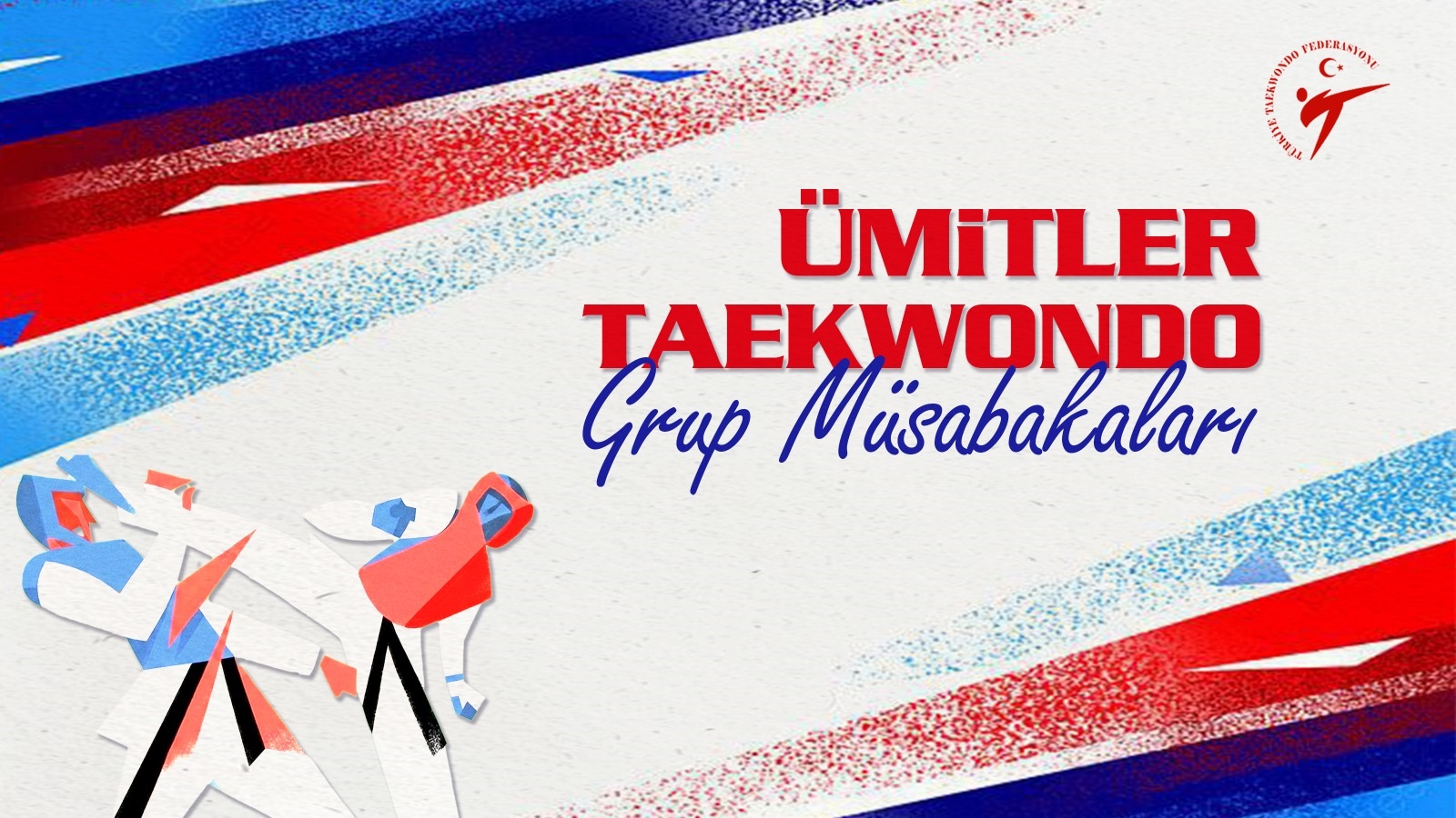 2026 Ümitler Taekwondo Grup Müsabakaları